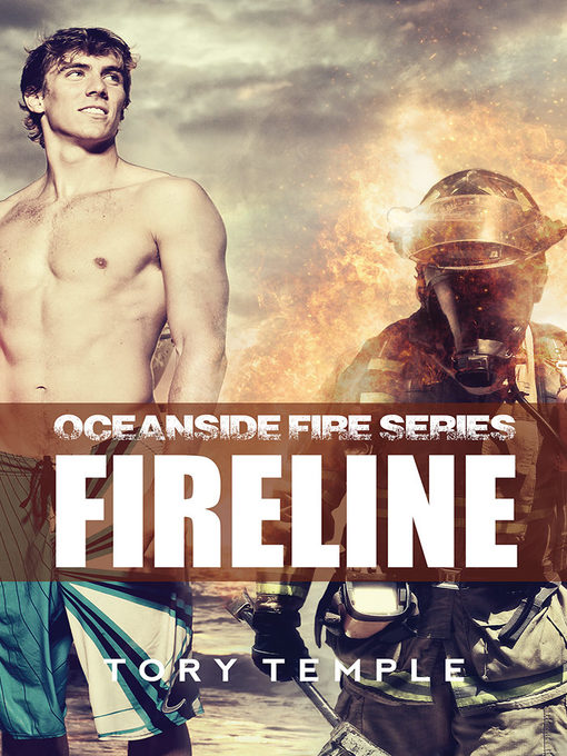 Title details for Fireline--Oceanside Fire Series by Tory Temple - Available